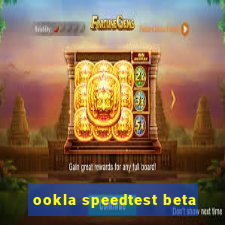 ookla speedtest beta